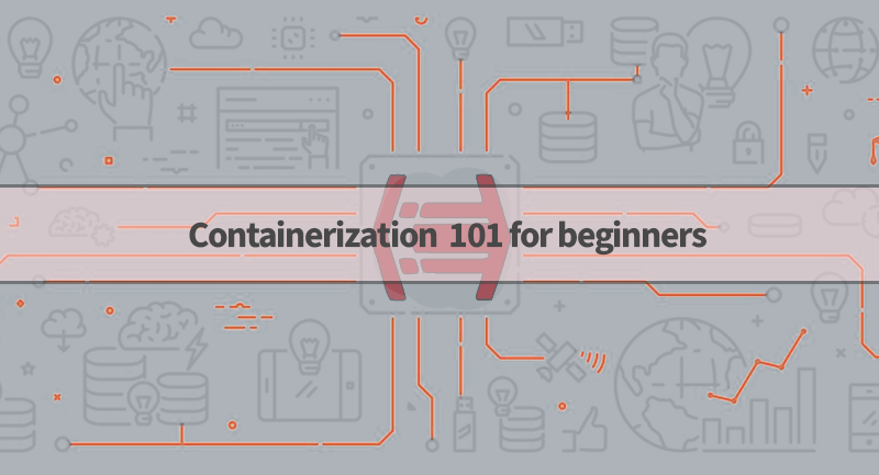 deciding on if containerization is the right solution for you or not