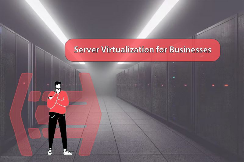 Understanding virtualization helps businesses improve their efficiency and user experience.